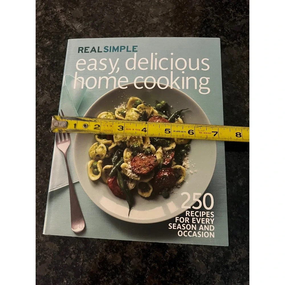 Real Simple Easy,‎ Delicious Home Cooking Cookbook: 250 Recipes Season